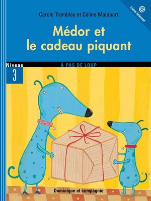 cover image of Médor et le cadeau piquant